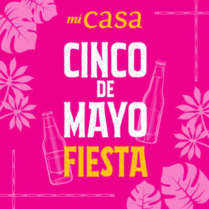 Mi Casa Cinco de Mayo Fiesta Instagram 3